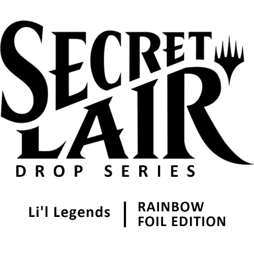 Secret Lair: Li’l Legends (SLC)