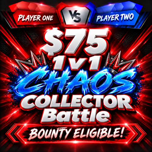 Battle: $75 - 1v1 CHAOS COLLECTOR PK BATTLE (2 Seats, 1 Pack Ea) BOUNTY ELIGIBLE
